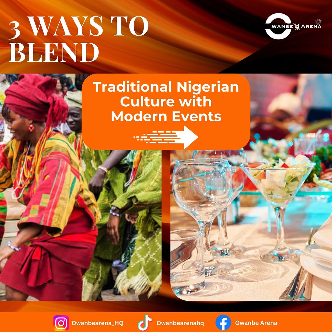 Modern Meets Tradition: 3 Ways to Elevate Your Nigerian Event